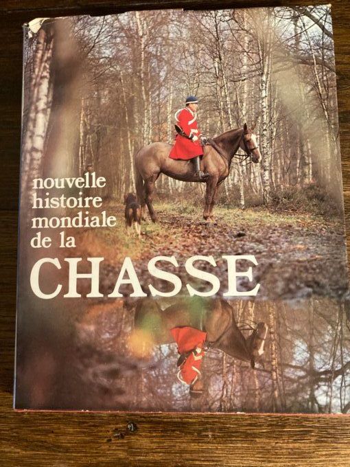Nouvelle histoire mondiale de la chasse 1973